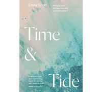 Time & Tide: Recipes and Stories from My Coastal Kitchen