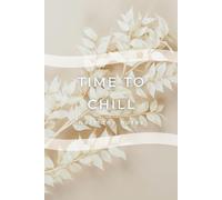 Time to Chill: Harmony Notes: A Minimalist Grid Notebook for Thoughts, Notes & Ideas