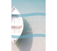 Time to Chill: Harmony Notes: A Minimalist Grid Notebook for Thoughts, Notes & Ideas