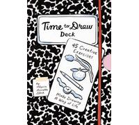 Time to Draw Deck : 45 Creative Exercises