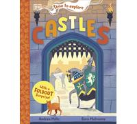 Time to Explore Castles : With a Foldout Surprise!