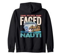 Time To Get Ship Faced And A Little Nauti Zip Hoodie