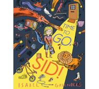 Time to Go, Sid! : A Picture Book