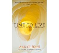 Time to Live : The beginner's guide to saying goodbye