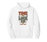 Time to Lock In Test Day Do Your Best Teachers Students 1 Pullover Hoodie