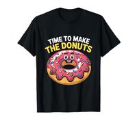 Time to Make The Donuts Funny Bakery Morning Humor T-Shirt