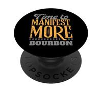 Time to Manifest More Bourbon | Spiritual Whiskey Humor PopSockets Adhesive PopGrip
