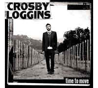 Time to Move by Loggins, Crosby [Music CD]