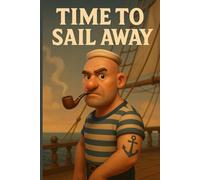 Time to Sail Away: A Nautical-Themed 6x9 Lined Notebook for Journaling, Writing, and Dreaming Big.