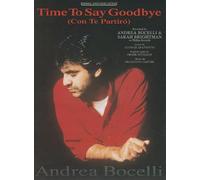Time to Say Goodbye (Con Te Partiro): Piano/Vocal/Chords (Sheet) (Original Sheet Music Edition) by Bocelli, Andrea, Brightman, Sarah (1998) Sheet music
