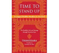 Time to Stand Up: An Engaged Buddhist Manifesto for Our Earth - the Buddha's Life and Message Through Feminine Eyes (Sacred Activism): 11