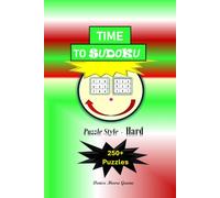 Time to Sudoku: Puzzle Style: Hard (Time to Sudoku Puzzles from Very Easy to Brutal)