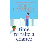 Time to Take a Chance: An emotional, life-affirming book club pick from Debbie Howells for 2024