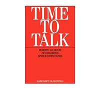 Time To Talk: Parent's Accounts of Children's Speech Difficulties
