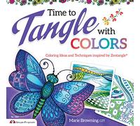 Time to Tangle with Colors: Coloring Ideas and Techniques Inspired by Zentangle (R) (Design Originals) 48 Tangles to Learn, Step-by-Step Instructions, and Ideas for Backgrounds, Greeting Cards, & More