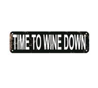 Time To Wine Down Sign Funny Kitchen Bar Rustic Man Cave Vintage Novelty Street Farm House Garage Wall Decor Metal Sign 15.8 x 3.94 Inch