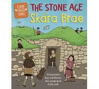 Time Travel Guides: The Stone Age and Skara Brae