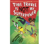 Time Travel Is NOT My Superpower