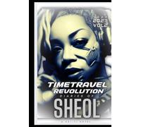 Time Travel Revolution : Dairies of Sheol: Sci-fi Novel