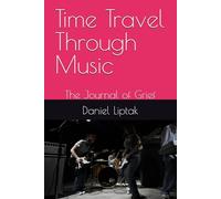 Time Travel Through Music: The Journal of Grief