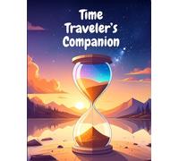 Time Traveler’s Companion: One day at a time