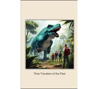 Time Travelers of The Past
