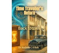 Time Traveller’s Return: Back to 1969 (Echoes Through Time: Inspirational Fiction Stories of Love, Faith, and Time Travel)