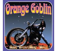 Orange Goblin - Time Travelling Blues