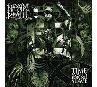 TIME WAITS FOR NO SLAVE (RE-IS - NAPALM DEATH