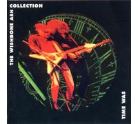 Time Was: The Wishbone Ash Collection