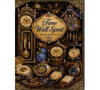 Time Well Spent Journal (The Elizabeth Parker Signature Collection)