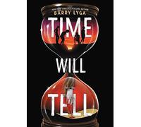 Time Will Tell