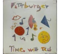 Fattburger - Time Will Tell [VINYL]