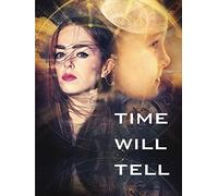 Time Will Tell
