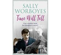 Time Will Tell: A compelling and heartbreaking family saga