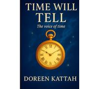 Time Will Tell ( The Voice Of Time)