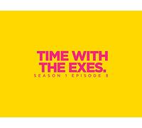 Time with the exes