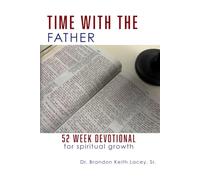 Time With the Father: 52 Week Devotional