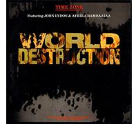 Time Zone Featuring John Lydon & Afrika Bambaataa - World Destruction