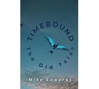 TIMEBOUND: The Old Tales