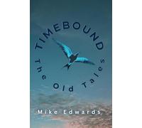 TIMEBOUND: The Old Tales