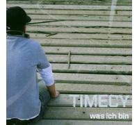 Timecy - Was Ich Bin