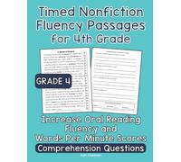 Timed Nonfiction Fluency Passages for 4th Grade: Increase Oral Reading Fluency and Words Per Minute Scores with Grade 4 Timed Nonfiction Fluency Passages and Comprehension Questions