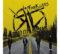 Timekillers - Dead City Dreams