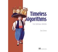 Timeless Algorithms: The Seminal Papers
