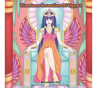 Timeless Beauties Of Egypt: Egyptian Godesses