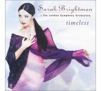 Timeless by Sarah Brightman & The London Symphony Orchestra (2008-01-13)