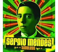 Timeless by SERGIO MENDES (2006-07-28)