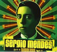 Timeless by Sergio Mendes (2006) Audio CD