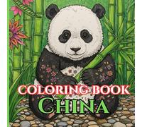 Timeless China | Adult Coloring Book of Landmarks, Pandas & Tradition: Simple, Relaxing Pages with Gentle Intricate Patterns-Great Wall, Forbidden ... Clothes (Adult Coloring Book. World Series.)